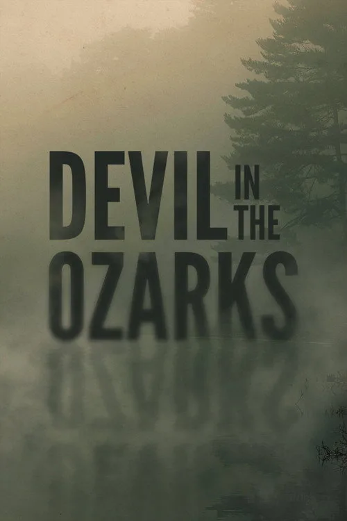 Devil in the Ozarks film posteri