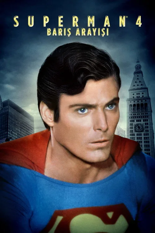 Superman 4: Barış Arayışı film posteri