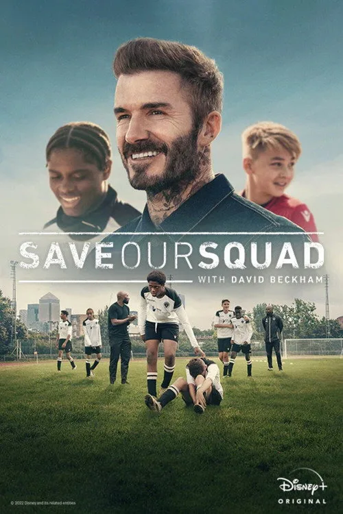 Save Our Squad with David Beckham dizi posteri