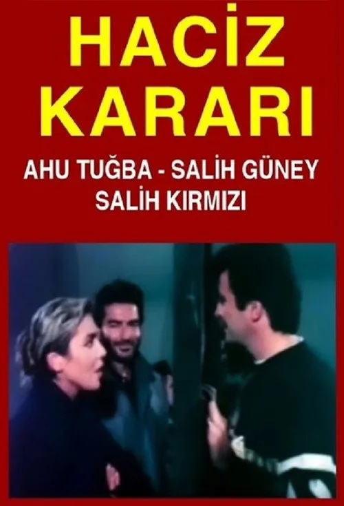 Haciz Kararı film posteri