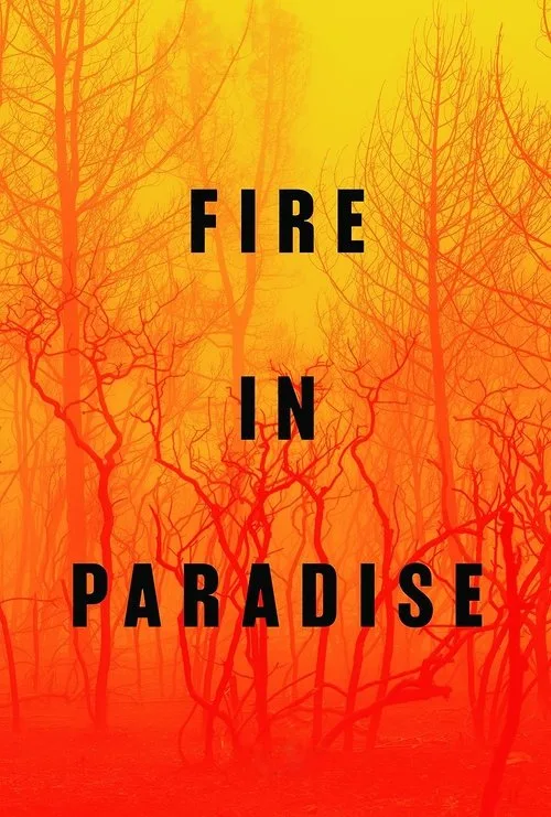 Fire in Paradise film posteri