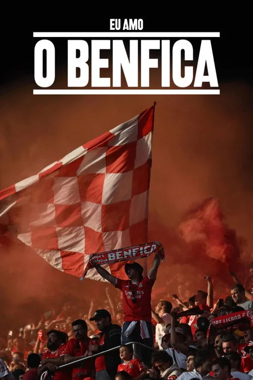 Eu Amo o Benfica dizi posteri