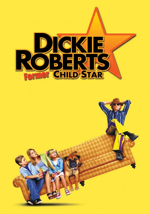 Dickie Roberts: Former Child Star film posteri