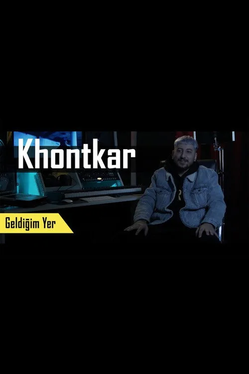 Geldiğim Yer: Khontkar film posteri
