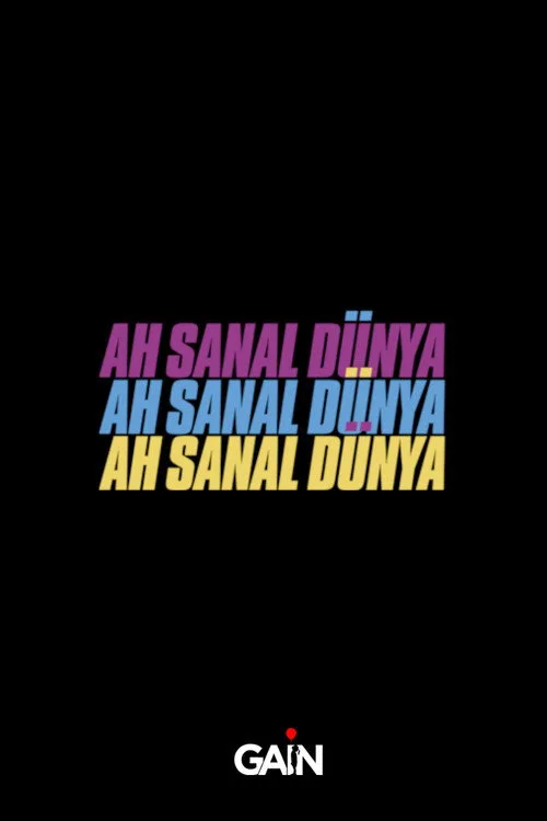 Ah Sanal Dünya dizi posteri