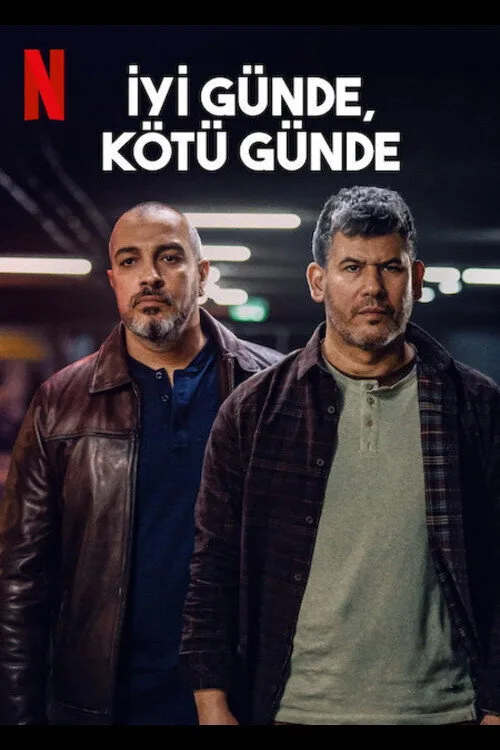 İyi Günde, Kötü Günde dizi posteri