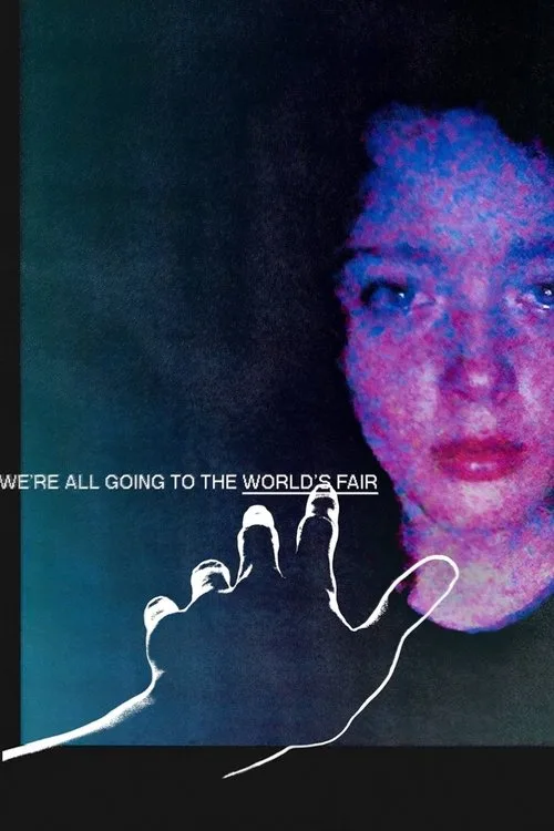 We're All Going to the World's Fair film posteri