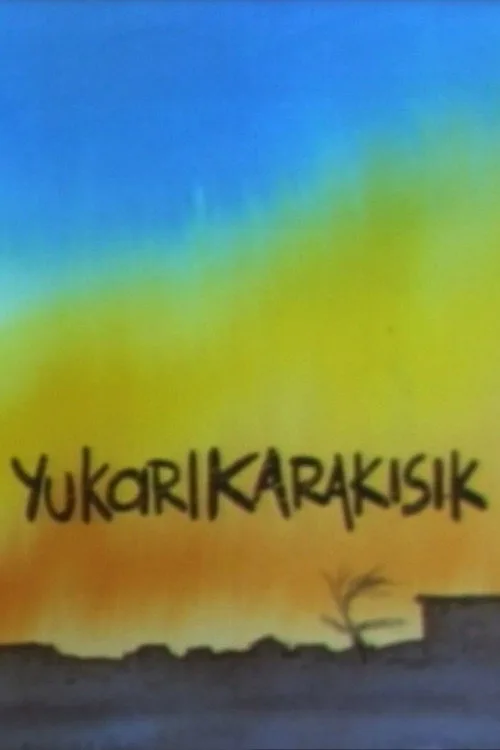 Yukarıkarakısık dizi posteri