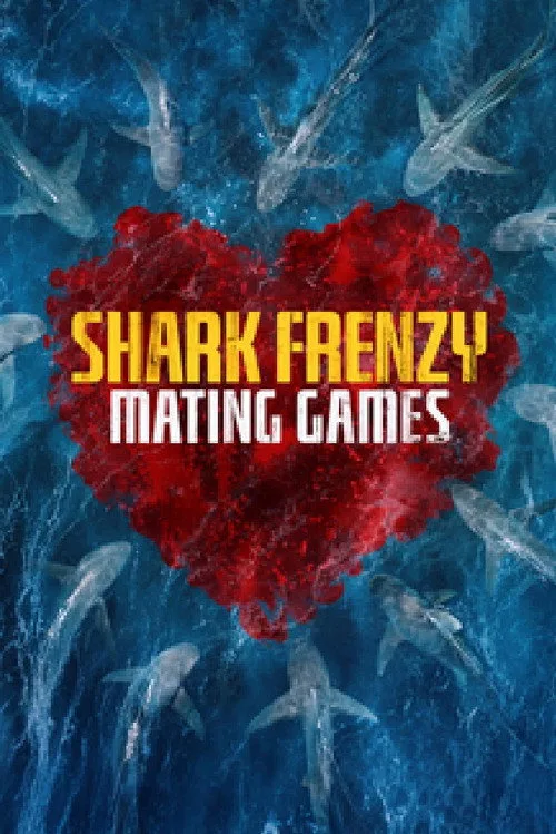 Shark Frenzy: Mating Games film posteri