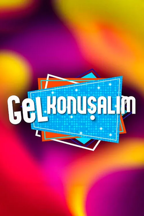 Gel Konuşalım dizi posteri