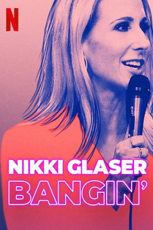 Nikki Glaser: Bangin' film posteri