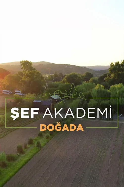 Şef Akademi Doğada dizi posteri