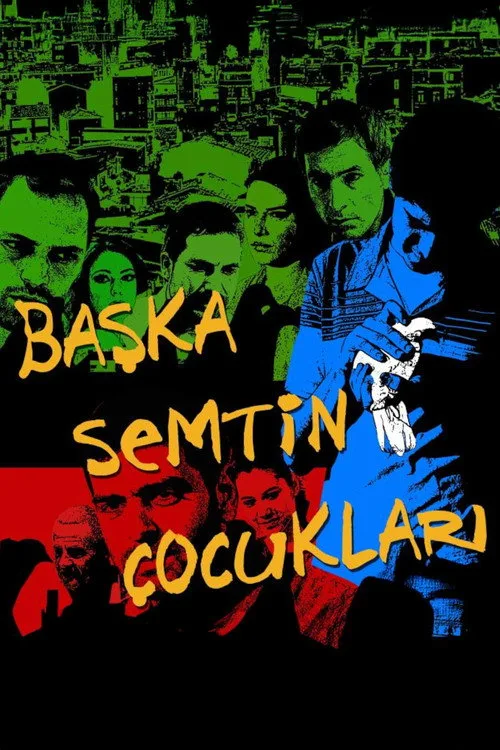 Başka Semtin Çocukları film posteri