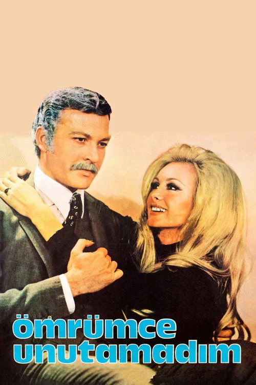 Ömrümce Unutamadım film posteri