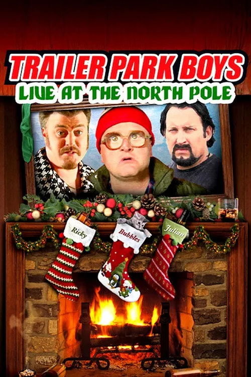 Trailer Park Boys: Live at the North Pole film posteri