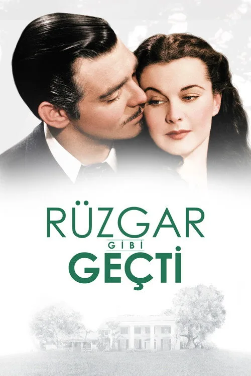 Rüzgâr Gibi Geçti film posteri