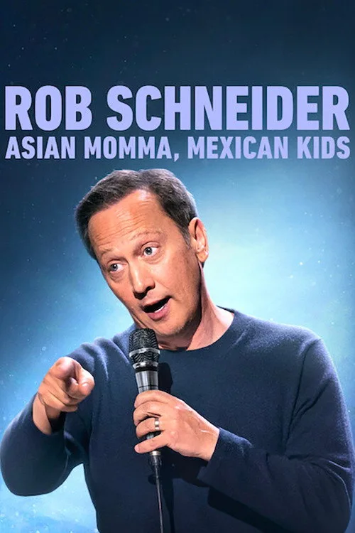 Rob Schneider: Asian Momma, Mexican Kids film posteri