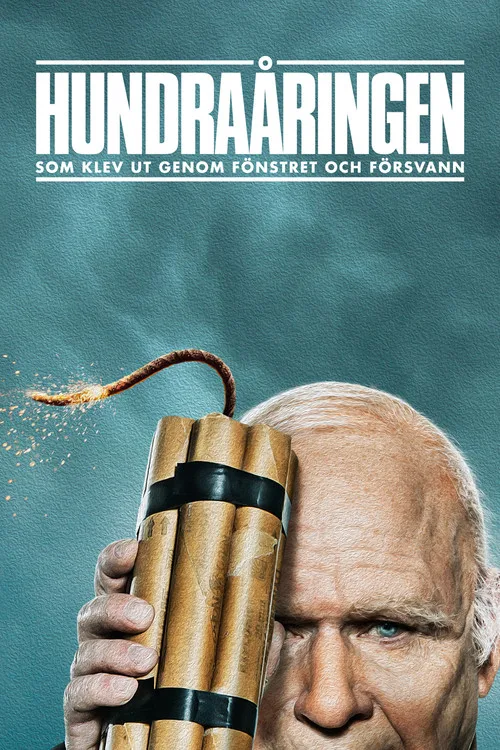 Yüz Yaşında Camdan Atlayıp Kaybolan Adam film posteri