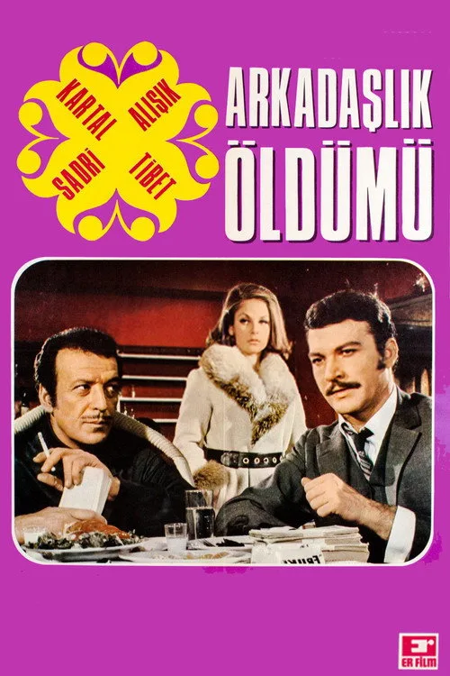 Arkadaşlık Öldü mü film posteri