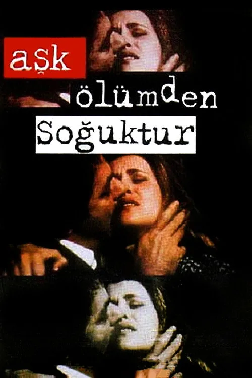 Aşk Ölümden Soğuktur film posteri