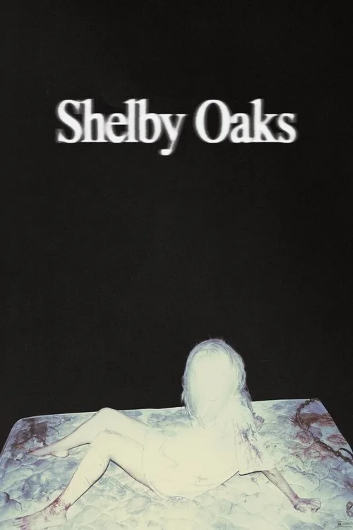 Shelby Oaks film posteri