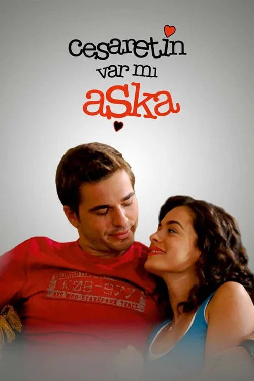Cesaretin Var mı Aşka dizi posteri