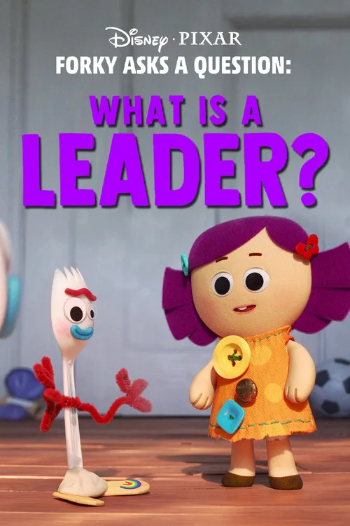 Forky Asks a Question: What Is a Leader? film posteri