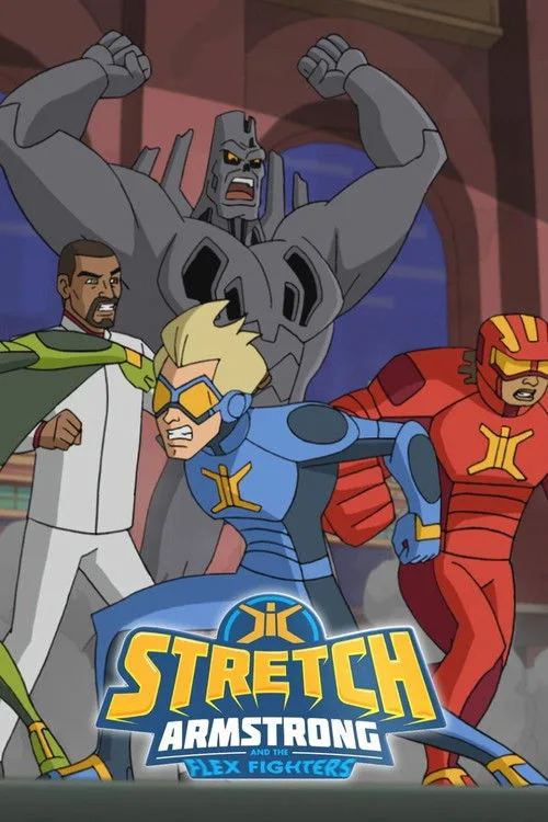 Stretch Armstrong & the Flex Fighters dizi posteri