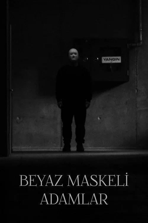 Beyaz Maskeli Adamlar film posteri