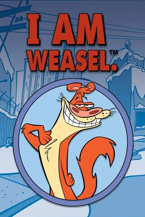 I Am Weasel dizi posteri