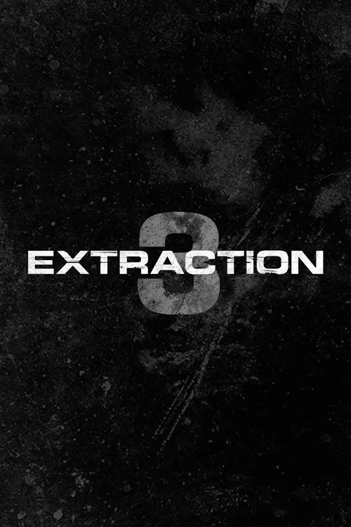 Extraction 3 film posteri