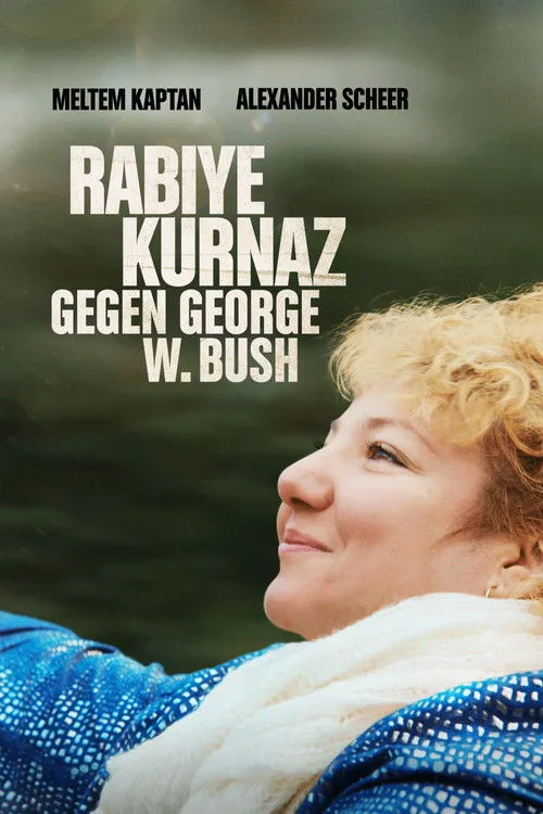 Rabiye Kurnaz gegen George W. Bush film posteri