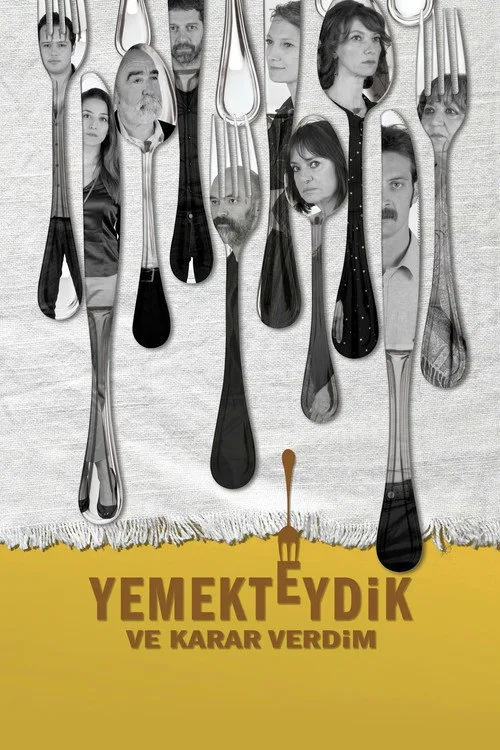 Yemekteydik ve Karar Verdim film posteri