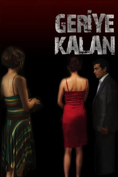 Geriye Kalan film posteri