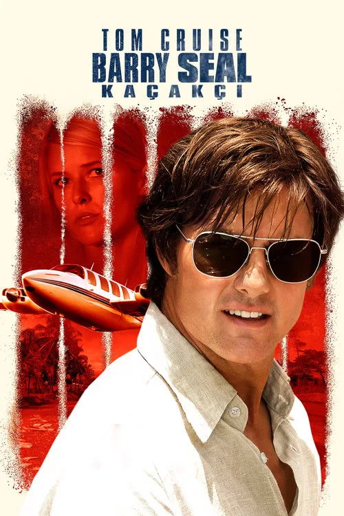 Barry Seal: Kaçakçı film posteri