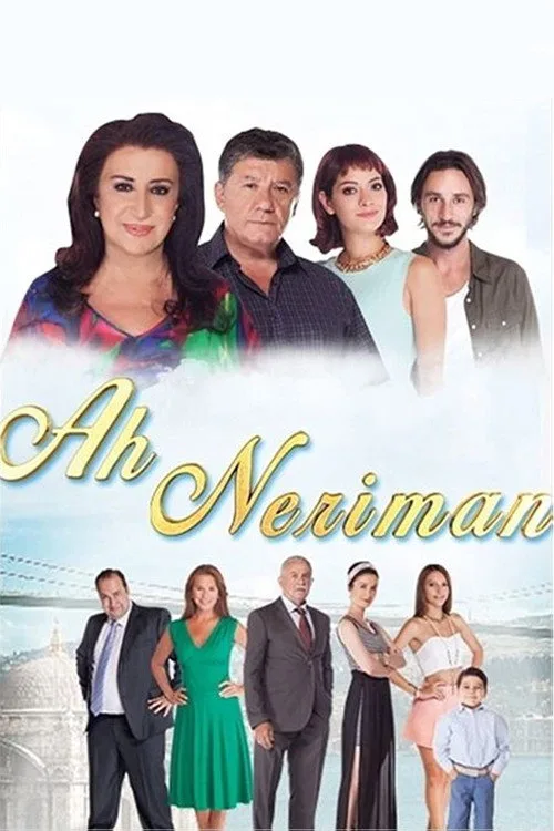 Ah Neriman dizi posteri