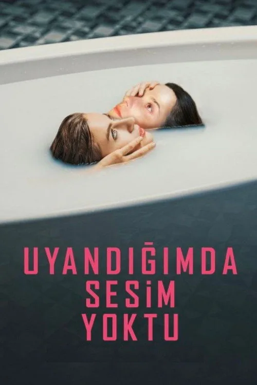 Uyandığımda Sesim Yoktu film posteri