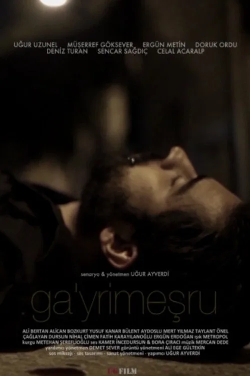 Ga’yrimeşru film posteri