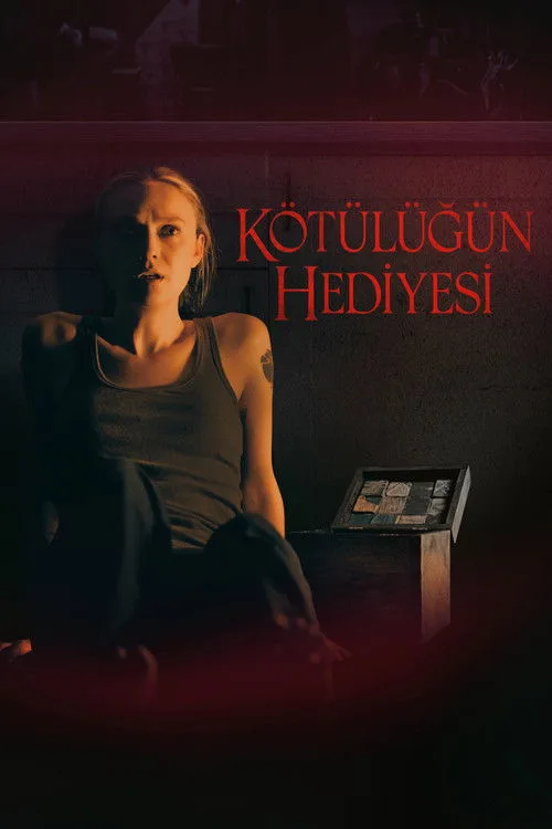 Kötülüğün Hediyesi film posteri
