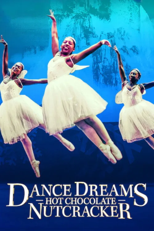 Dance Dreams: Hot Chocolate Nutcracker film posteri
