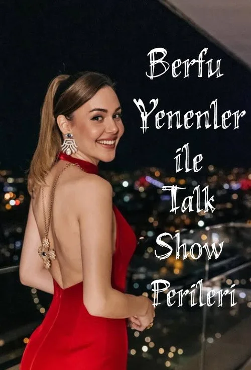 Berfu Yenenler ile Talk Show Perileri dizi posteri