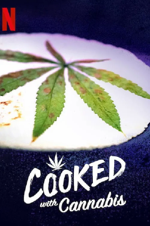 Cooked With Cannabis dizi posteri