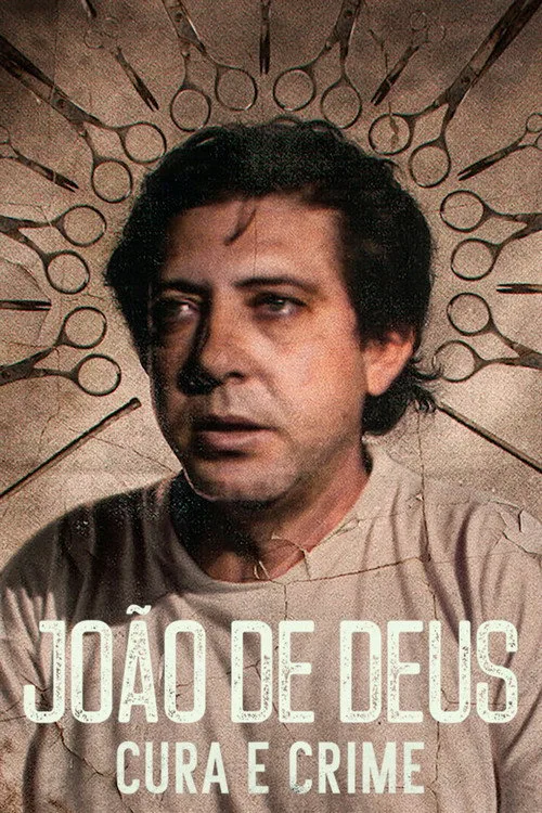 João de Deus: Cura e Crime dizi posteri