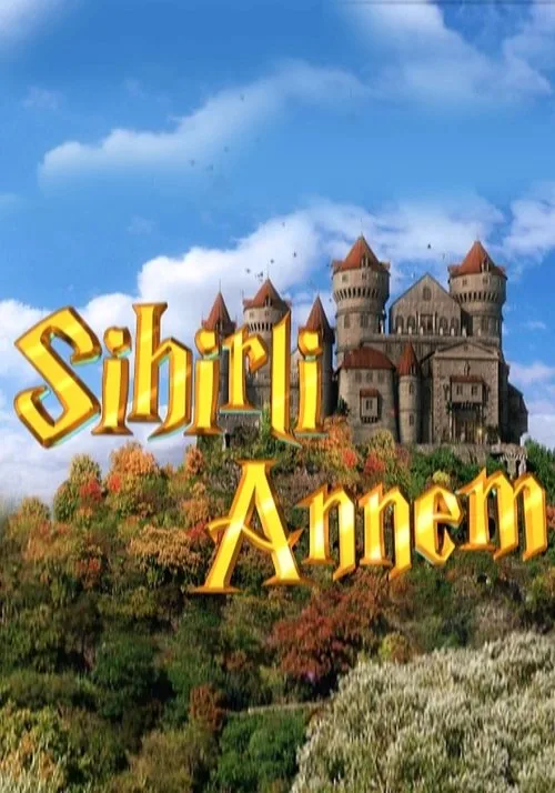 Sihirli Annem dizi posteri