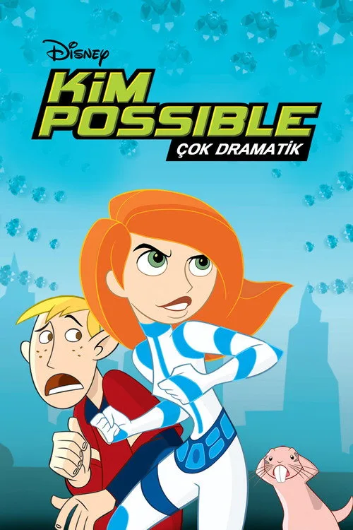 Kim Possible: Çok Dramatik film posteri