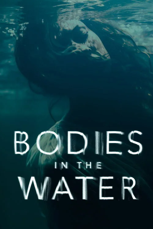 Bodies in the Water dizi posteri