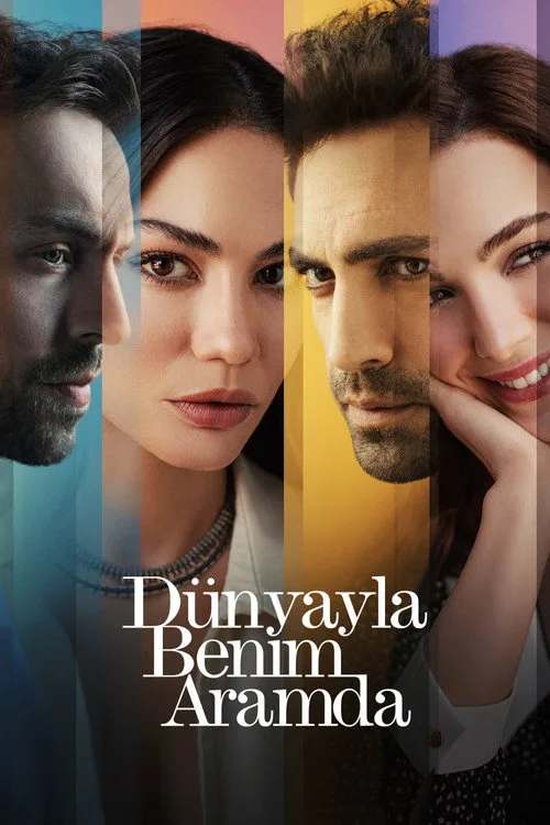 Dünyayla Benim Aramda dizi posteri