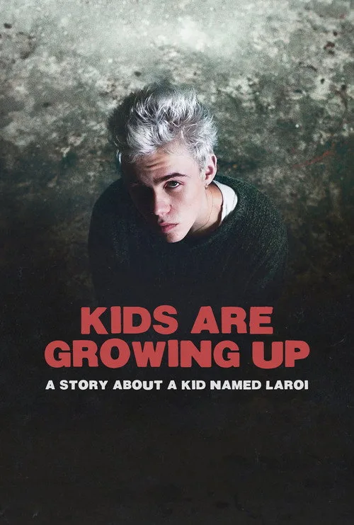 Kids Are Growing Up: A Story About a Kid Named Laroi film posteri