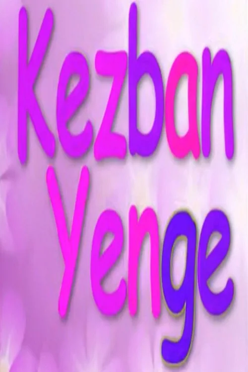 Kezban Yenge dizi posteri
