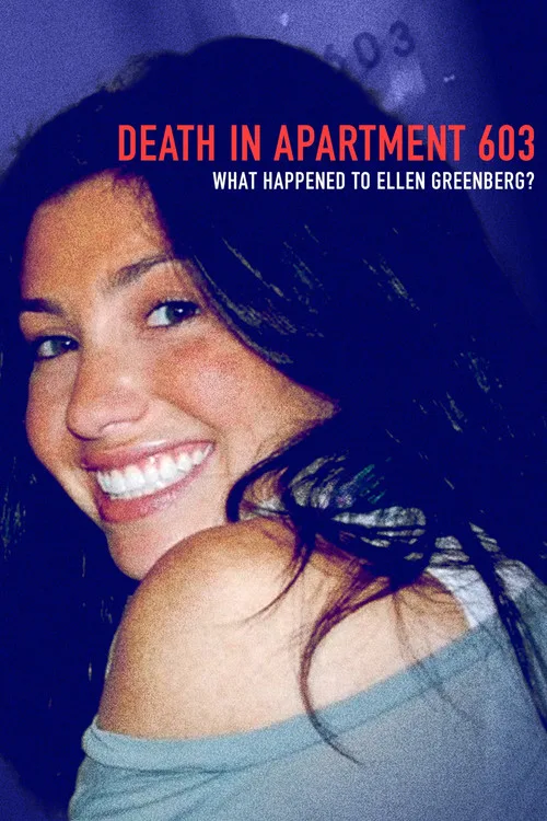 Death in Apartment 603: What Happened to Ellen Greenberg? dizi posteri